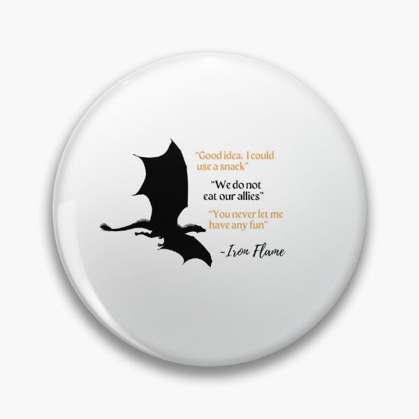 Item preview, We Do not Eat Our Allies - Fourth Wing Iron Flame Quote designed and sold by emilywilliamz.
