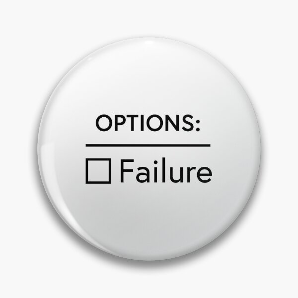 Artikelvorschau, Scheitern ist eine Option entworfen und verkauft von WhackoDesigns.
