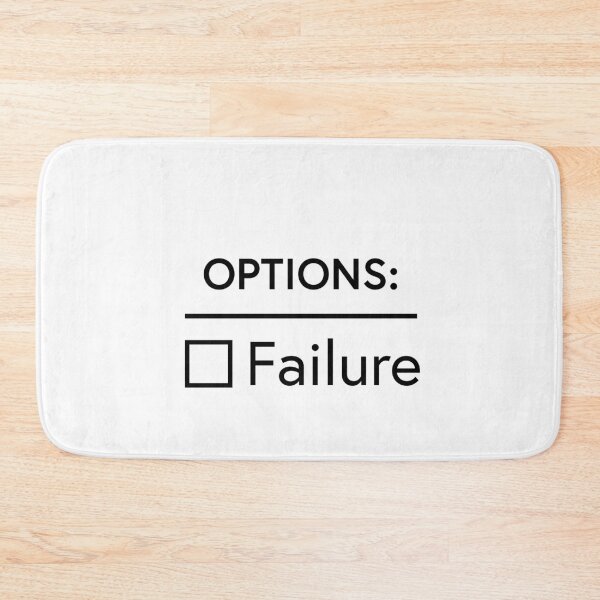 Item preview, Failure is an option designed and sold by WhackoDesigns.