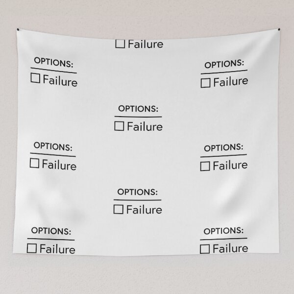 Item preview, Failure is an option designed and sold by WhackoDesigns.