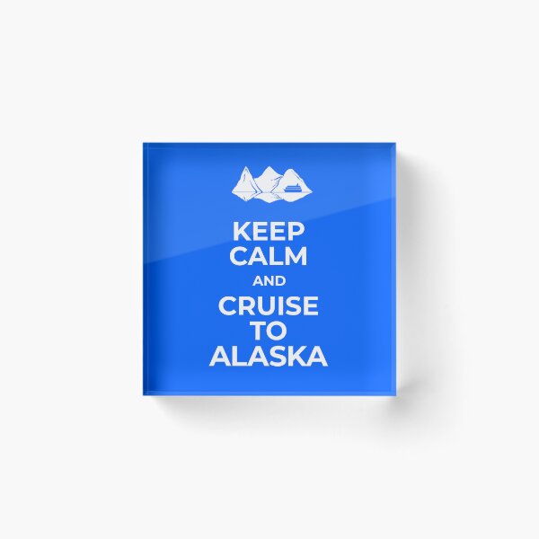 Item preview, Keep Calm and Cruise to Alaska designed and sold by Wonderbouy.