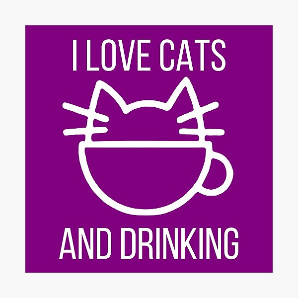Item preview, I love cats and drinking - Grounded Paws designed and sold by GroundedPaws.