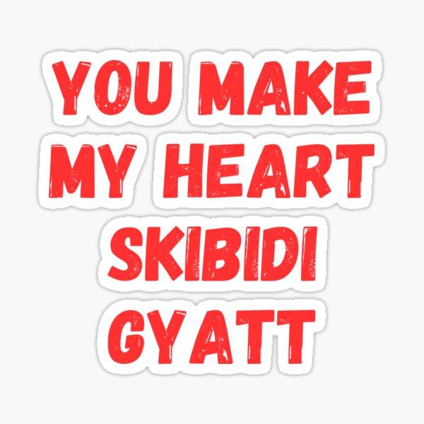 Item preview, You Make My Heart Skibidi Gyatt Valentine Rizzler Valentines Day Funny Ohio Skibidi Valentine Gift Idea designed and sold by CuzItsFunny.