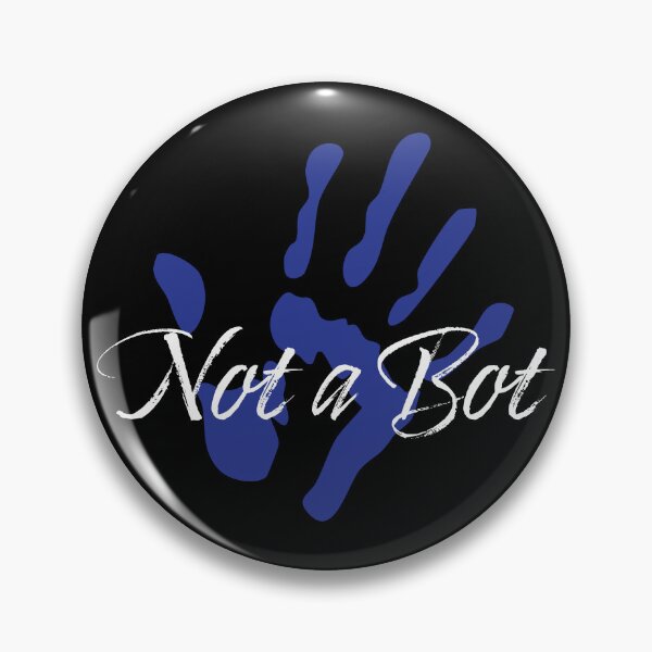 Item preview, Not a Bot, Still Human, AI Joke designed and sold by LucentJourneys.