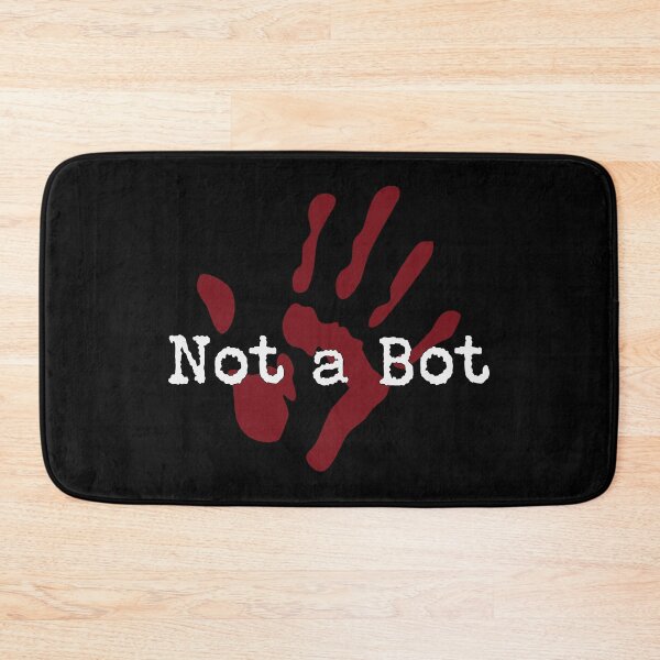 Item preview, Not a Bot, Still Human, AI Joke designed and sold by LucentJourneys.