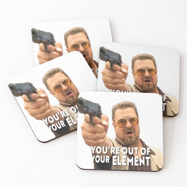 Item preview, You're out of your element Donny! Funny Big Lebowsky quote. designed and sold by Galp.