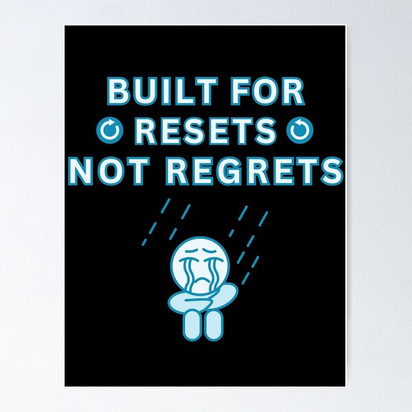 Item preview, Built for Resets, Not Regrets – Motivational Mindset designed and sold by DesignDazzles.
