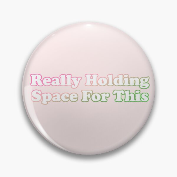 Item preview, Really Holding Space For This designed and sold by givejihanagun.