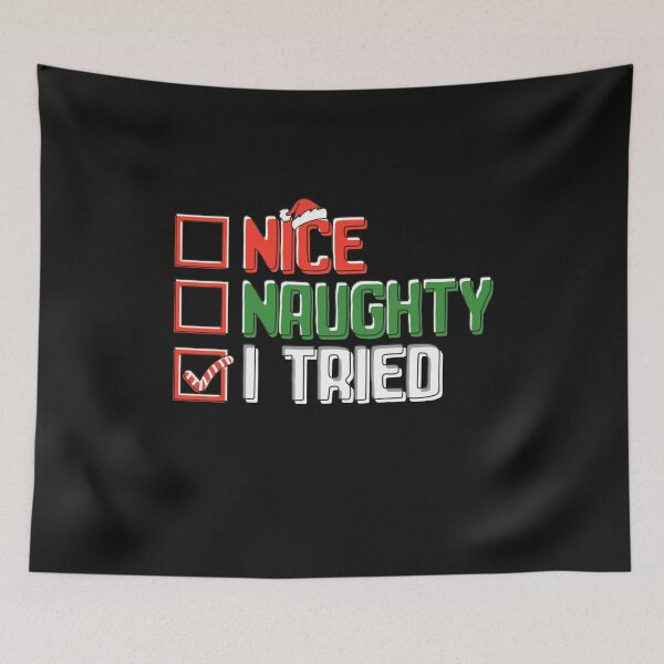 Item preview, Nice Naughty I Tried Funny Christmas Santa's List Of Presents  designed and sold by alenaz.