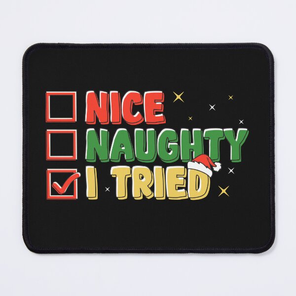 Item preview, Nice Naughty I Tried Christmas List Funny Xmas Saying designed and sold by alenaz.