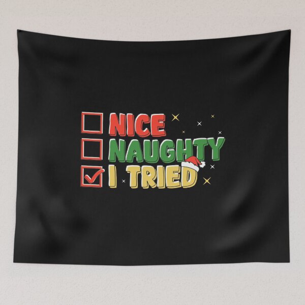 Item preview, Nice Naughty I Tried Christmas List Funny Xmas Saying  designed and sold by alenaz.