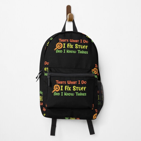 Item preview, That's What I Do I Fix Stuff And I Know Things designed and sold by Luckyart5.