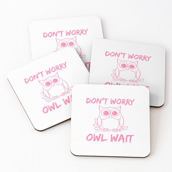 Item preview, Don't Worry. Owl Wait designed and sold by Luckyart5.