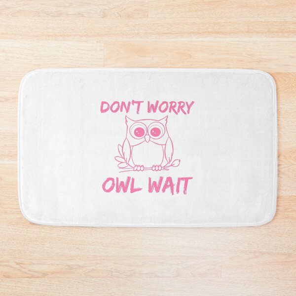 Item preview, Don't Worry. Owl Wait designed and sold by Luckyart5.