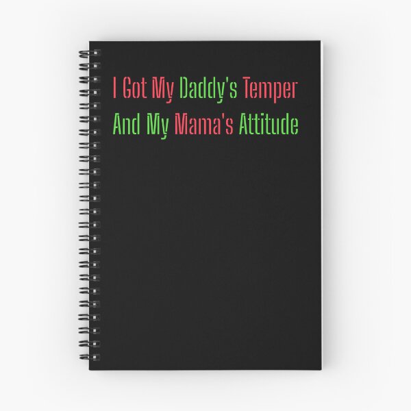 Item preview, I Got My Daddy's Temper And My Mama's Attitude designed and sold by AlchemyColor.