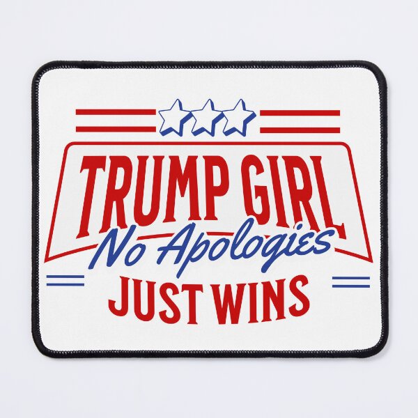 Item preview, Trump Girl: No Apologies, Just Wins designed and sold by OnPointCre8.