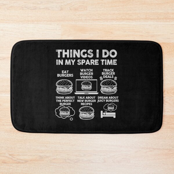 Item preview, Things I Do in My Spare Time Burger Lovers designed and sold by 365CarMods Official.