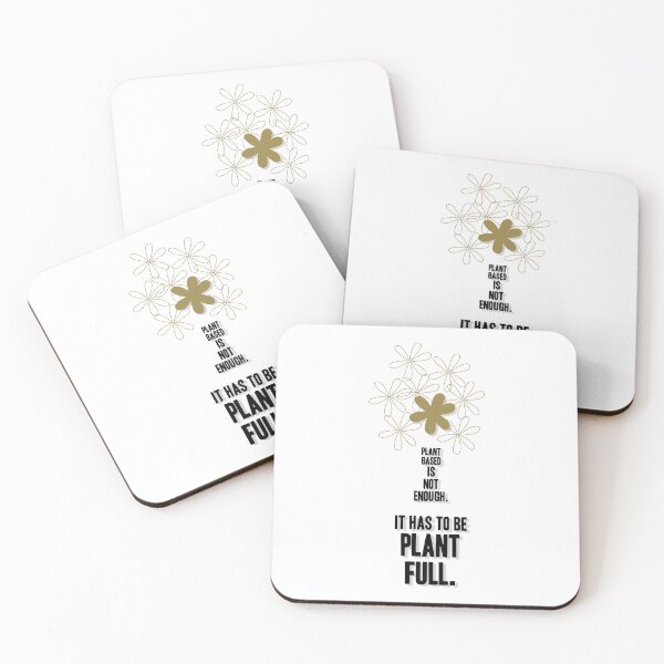 Item preview, Plant Based Is Not Enough. It Has to Be Plant Full, Unique designed and sold by villacreativa.