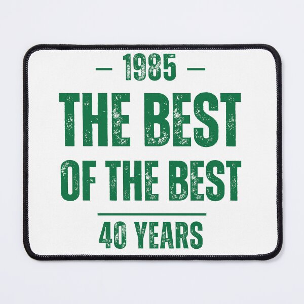 Item preview, 40 Years Birthday, The Best 40 Years designed and sold by Azazel77.
