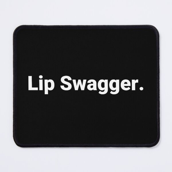 Item preview, Lip Swagger. designed and sold by Text-based T-Shirts and Gifts.