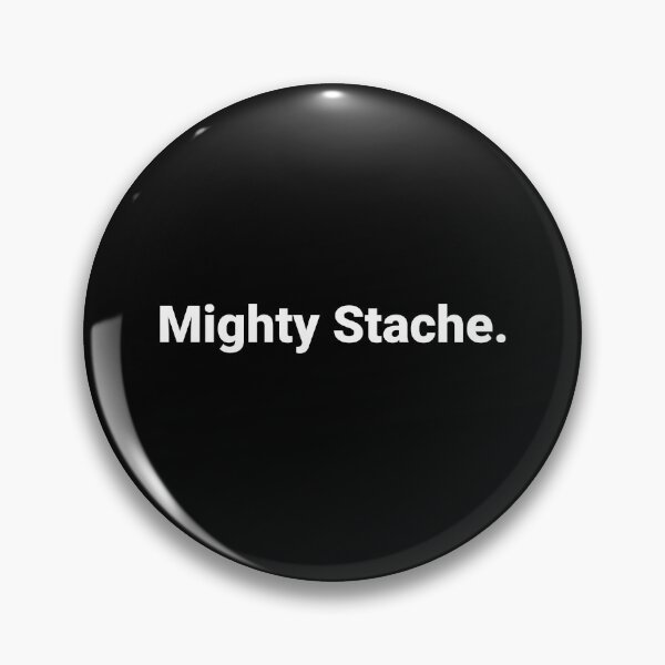 Item preview, Mighty Stache. designed and sold by Text-based T-Shirts and Gifts.