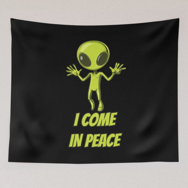 Item preview, I come in peace designed and sold by obstinator.