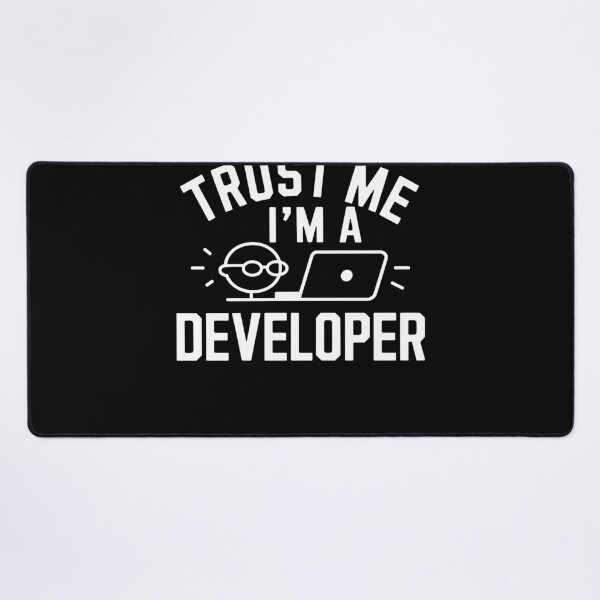 Item preview, Fun Tech Enthusiast Trust Me I'm A Developer designed and sold by InsanseCreation.