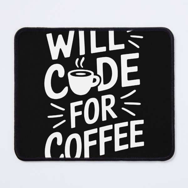 Item preview, Programming Enthusiast Will Code for Coffee designed and sold by InsanseCreation.