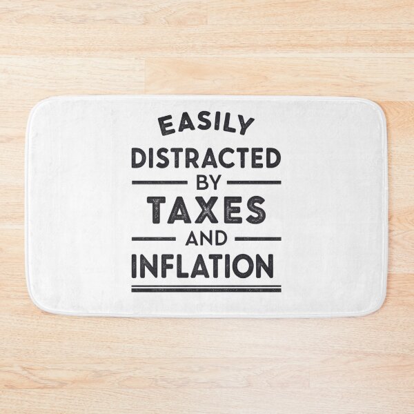 Item preview, Easily Distracted by Tax Fees and Inflation - Humorous Financial Stress Design designed and sold by Colorful-Garden.