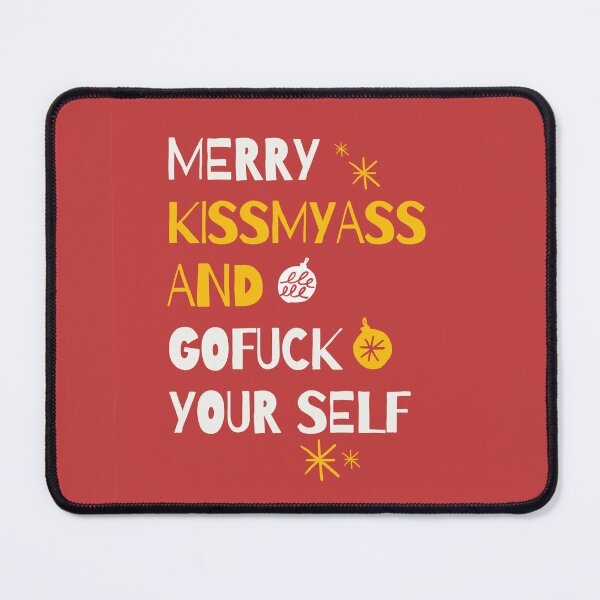 Item preview, Merry kiss my ass and go fuck yourself designed and sold by Rlyehinmate.