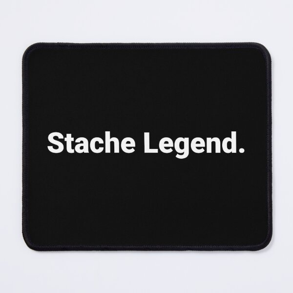 Item preview, Stache Legend. designed and sold by Text-based T-Shirts and Gifts.