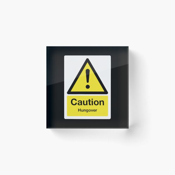 Artikelvorschau, Achtung: Warnschild „Verkatert“ (auf Schwarz) entworfen und verkauft von STUDIO-72.