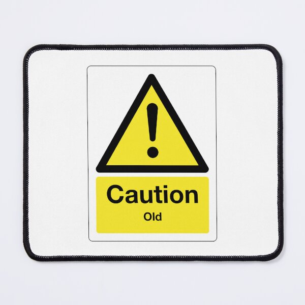 Item preview, Caution: Old Sign (on white) designed and sold by STUDIO-72.