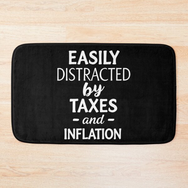 Item preview, Easily Distracted by Tax Fees and Inflation - Humorous Financial Stress Design designed and sold by Colorful-Garden.