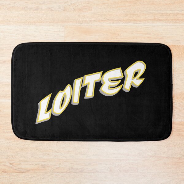 Item preview, LOITER designed and sold by AJCIShop.