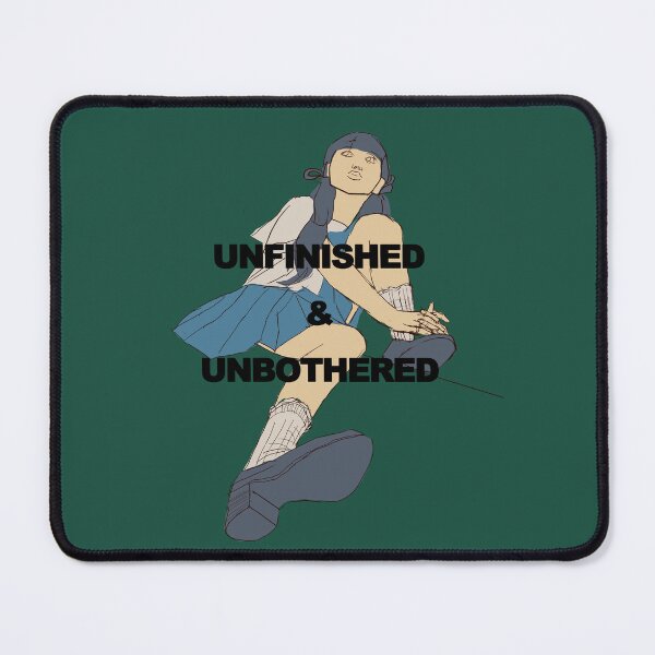 Item preview, Unfinished and unbothered designed and sold by noicethingys.