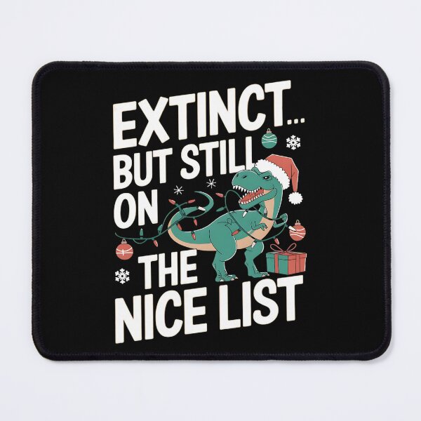 Item preview, Extinct... but still on the nice list. Dinosaur Christmas Pun designed and sold by DomTeesHaven.