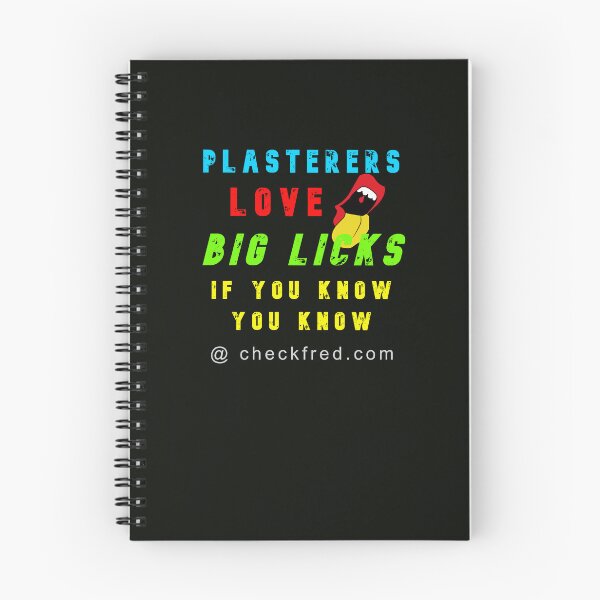 Item preview, Plasterers Love Big Licks designed and sold by AlienAlmanac.