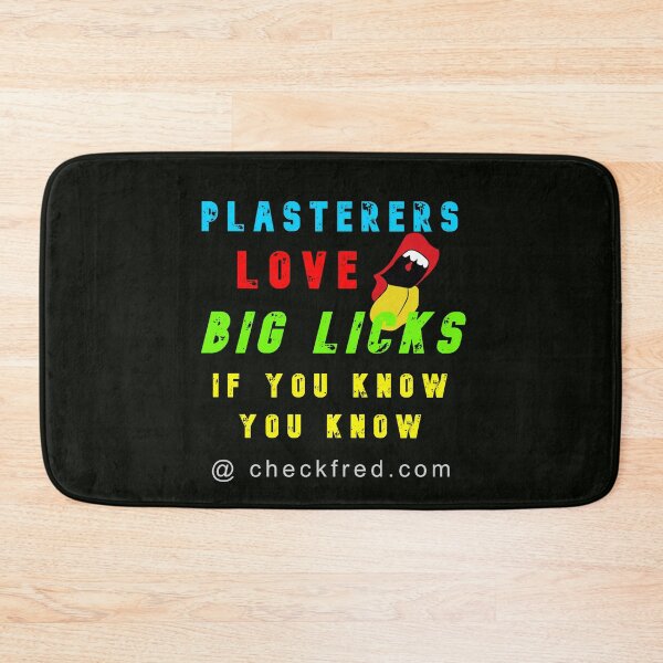 Item preview, Plasterers Love Big Licks designed and sold by AlienAlmanac.