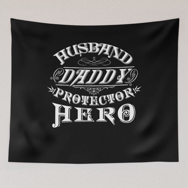 Item preview, Husband Daddy Protector Hero designed and sold by TomGiantDesigns.