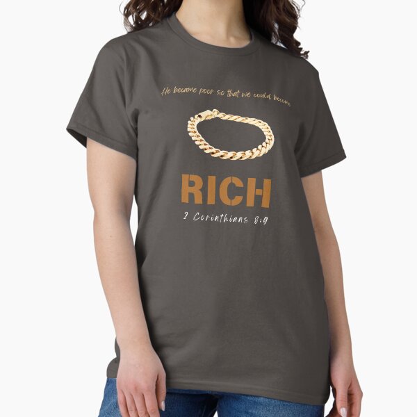RICH Christian Merch Classic T-Shirt