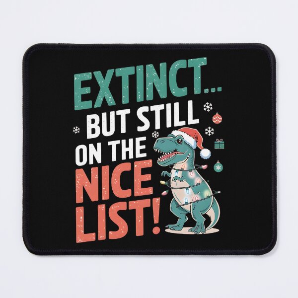 Item preview, Extinct... but still on the nice list! Dinosaur Christmas Pun designed and sold by DomTeesHaven.