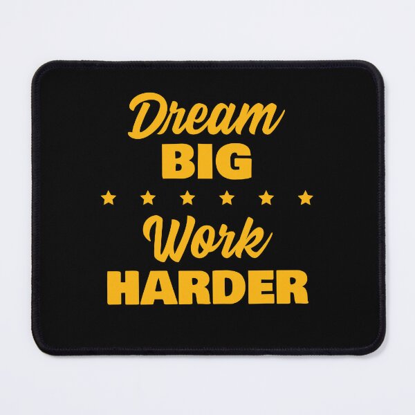 Item preview, Dream Big Work Harder designed and sold by 87-Aesthetics.