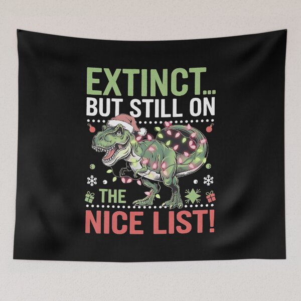 Item preview, Extinct... but still on the nice list! Dinosaur Christmas Pun designed and sold by DomTeesHaven.