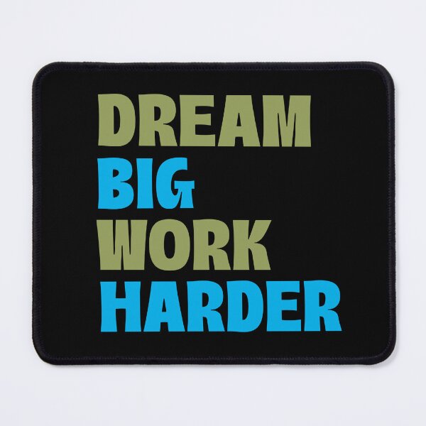Item preview, Dream Big Work Harder designed and sold by 87-Aesthetics.