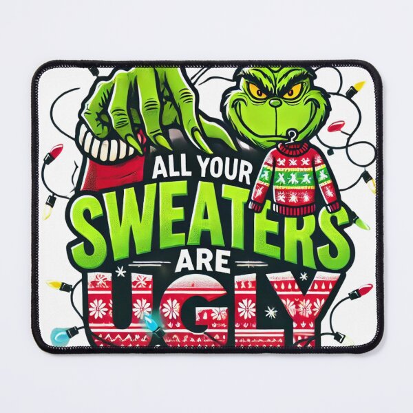 Item preview, All Your Sweaters Are Ugly Funny Green Christmas Grinch shirt design Christmas Party Family designed and sold by Otmanestickers.