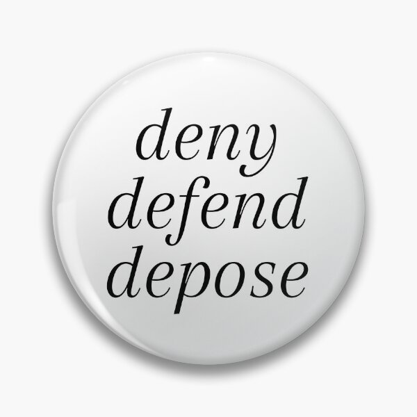 Item preview, Deny Defend Depose designed and sold by Fangirlsleep.