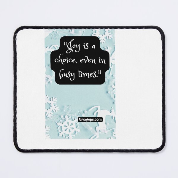 Item preview, "Joy is a choice, even in busy times." designed and sold by CUTESTUFFnow.