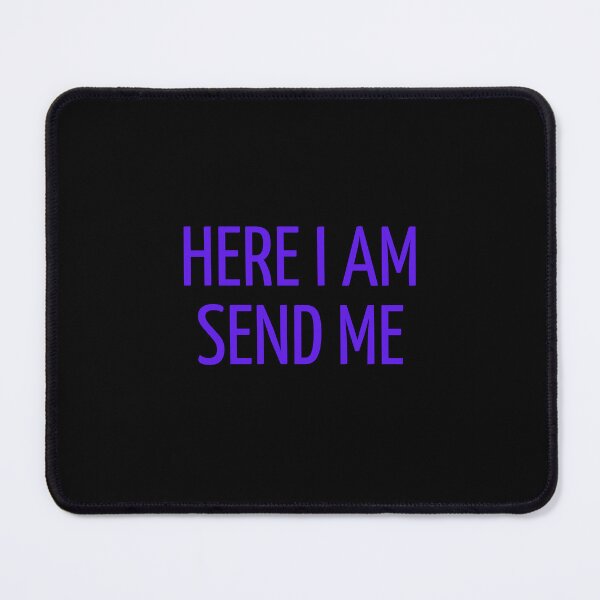 Item preview, Here I Am Send Me designed and sold by ridnaledesigner.