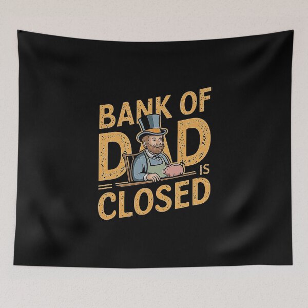Item preview, Bank of Dad Closed Funny Design for Financial Humor Lovers designed and sold by love3617.